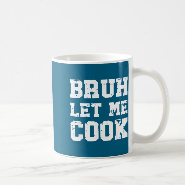 Retro Bruh Let Me Cook Meme Funny Let Him Cook Ret Coffee Mug (Right)