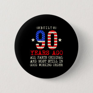 Retro built 90 years ago funny 90th birthday usaRe 6 Cm Round Badge
