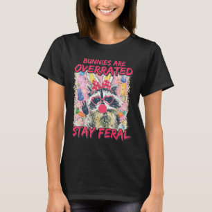 Retro Bunnies Are Overrated Stay Feral Racoon Bun T-Shirt
