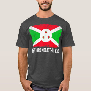 Retro Burundi Flag Best Grandmother Ever Funny Mot T-Shirt