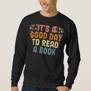 Retro Butterfly Groovy It's A Good Day To Read A B Sweatshirt
