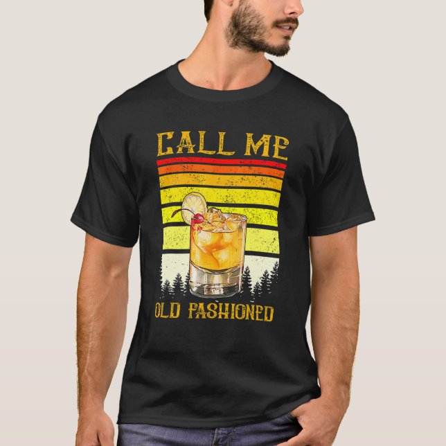 Retro Call Me Old Fashioned Whiskey Wisconsin  Vin T-Shirt (Front)