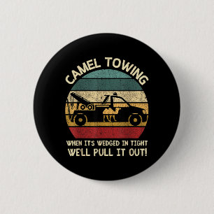 Retro Camel Towing Humour Saying Funny Halloween 6 Cm Round Badge