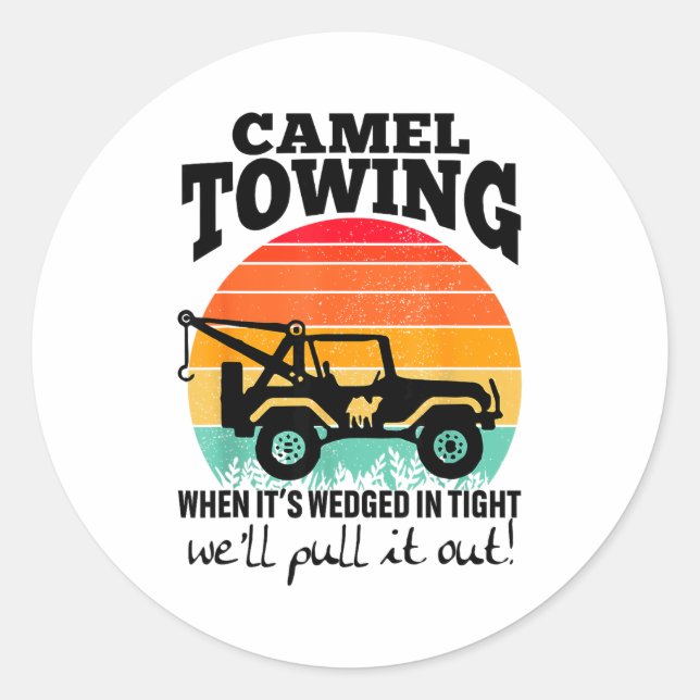 Retro Camel Towing Sarcastic Quotes Life Without M Classic Round Sticker (Front)