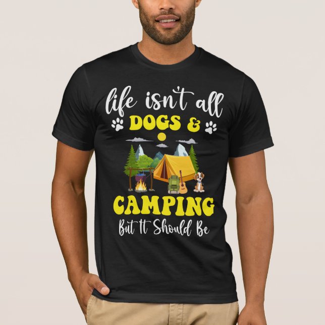 Retro Camping Life Isn't All Dogs & Camping But It T-Shirt (Front)