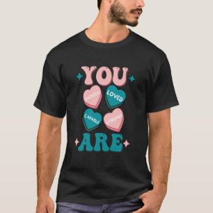 Retro Candy Heart Teacher Valentine's Day You Are T-Shirt