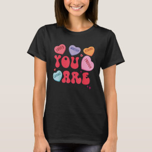 Retro Candy Heart Teacher Valentine's Day You Enou T-Shirt