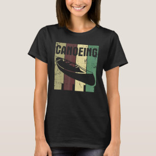 Retro Canoeing Paddle Paddling Canoeist Kayak Kaya T-Shirt