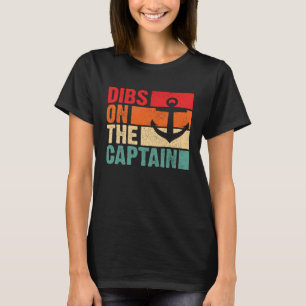 Retro Captain Wife Dibs On The Captain Women Capta T-Shirt