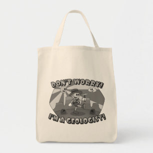 Retro Cartoon- Don't Worry; I'm a Geologist! Tote Bag