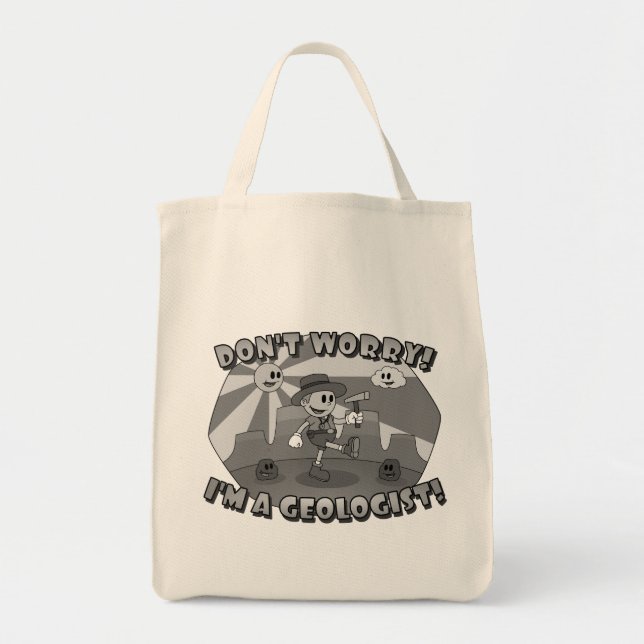 Retro Cartoon- Don't Worry; I'm a Geologist! Tote Bag (Front)