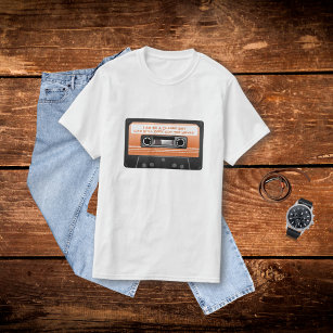  Retro Cassette Tape Still Rock Out The Moves! T-Shirt