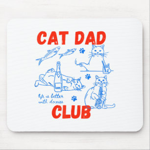 Retro Cat Dad Club Life Is Better With Cats Funny  Mouse Pad