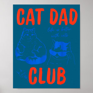 Retro Cat Dad Club Life Is Better With Cats Funny  Poster