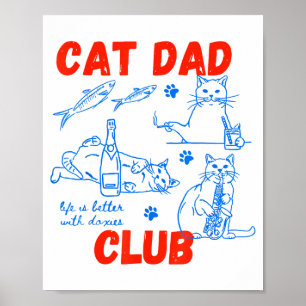 Retro Cat Dad Club Life Is Better With Cats Funny  Poster