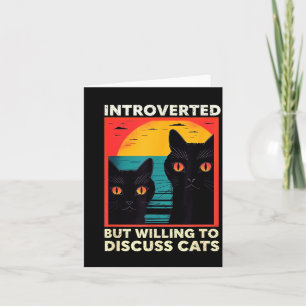 Retro Cat Funny Introverted But Willing To Discuss Card
