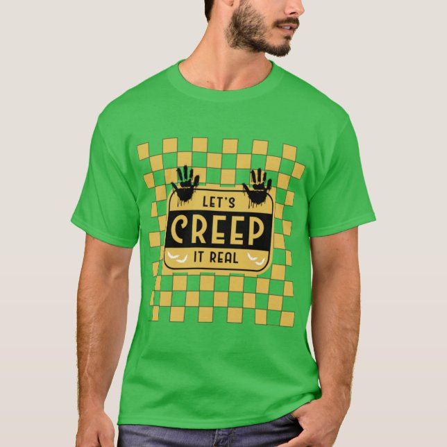 Retro Chequerboard Lets Creep It Real Bold Hallowe T-Shirt (Front)