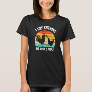 Retro Chicken Love Farm Like Chickens And Maybe 3 T-Shirt