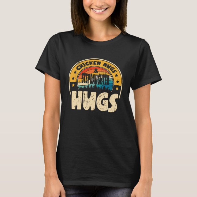 Retro Chicken Nugs Nuggets Foodies  Stepdaughter H T-Shirt (Front)