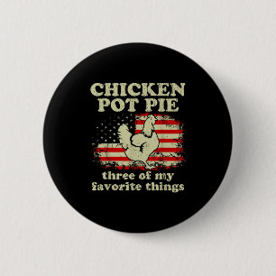 Retro Chicken T E Three Of My Favorite Things Funn 6 Cm Round Badge