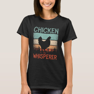 Retro Chicken Whisperer Hen Poultry Farmer T-Shirt