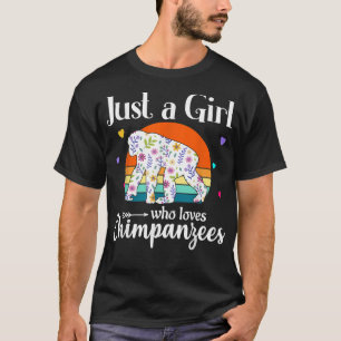 Retro Chimpanzee Floral Just a Girl Who Loves Chim T-Shirt