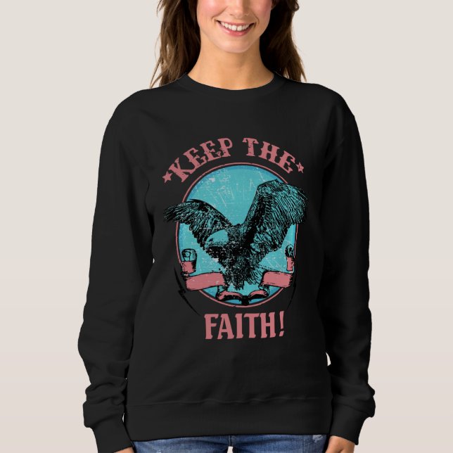 Retro Christian Eagle Keep The Faith Bible Verse R Sweatshirt (Front)