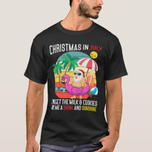 Retro Christmas In July Give Me A Drink And Sunshi T-Shirt
