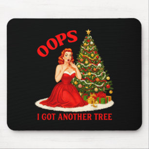 Retro Christmas Oops I Got Another Tree Funny Sayi Mouse Pad