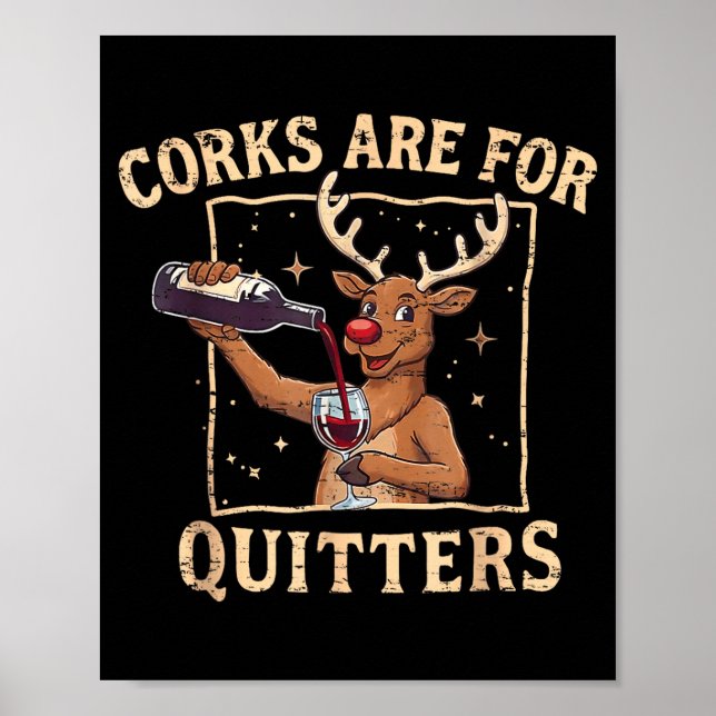 Retro Christmas Reindeer Drink Wine Corks Are For  Poster (Front)
