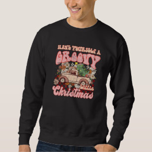 Retro Christmas Truck Have Yourself Groovy Little  Sweatshirt
