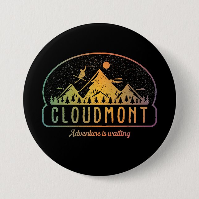 Retro Cloudmont Ski Adventure is Waiting 7.5 Cm Round Badge (Front)