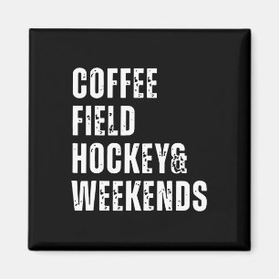 Retro Coffee Field Hockey And Weekends Funny Hocke Magnet