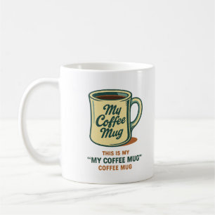 Retro Coffee Mug Humour Design