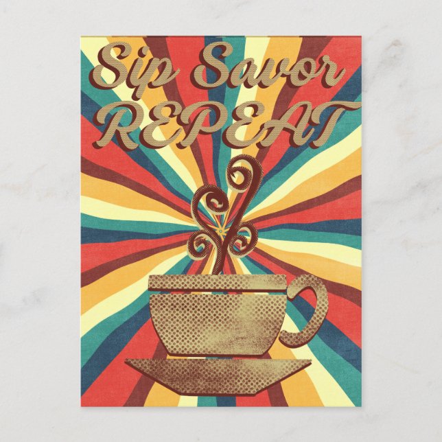 Retro Coffee Quote-Vintage Sip Savour Repeat Postcard (Front)