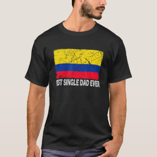 Retro Colombia Flag Best Single Dad Ever Father's T-Shirt