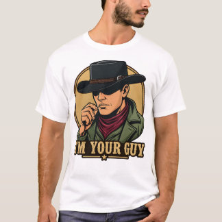Retro Comic Black Hat Cowboy I'm Your Guy T-Shirt