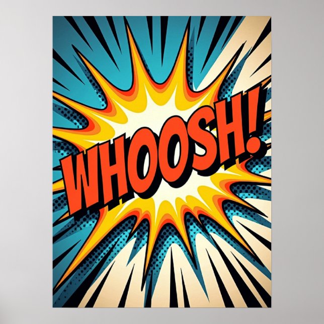 Retro Comic Book Style "WHOOSH!" Pop Art Explosion Poster (Front)