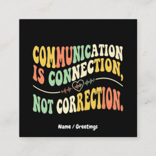 Retro Communication is Connection Not Correction Square Business Card