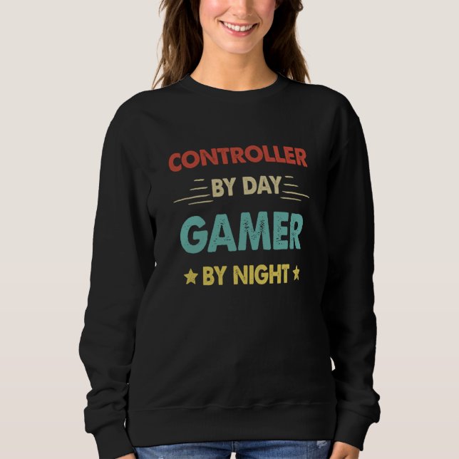 Retro Controller By Day Gamer By Night Sweatshirt (Front)