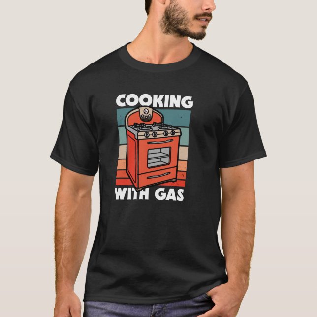Retro Cooking With Gas Pro Gas Stove Protest T-Shirt (Front)