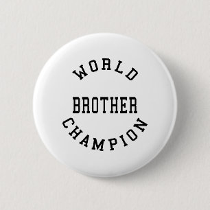 Retro Cool Brothers Gifts : World Champion Brother 6 Cm Round Badge