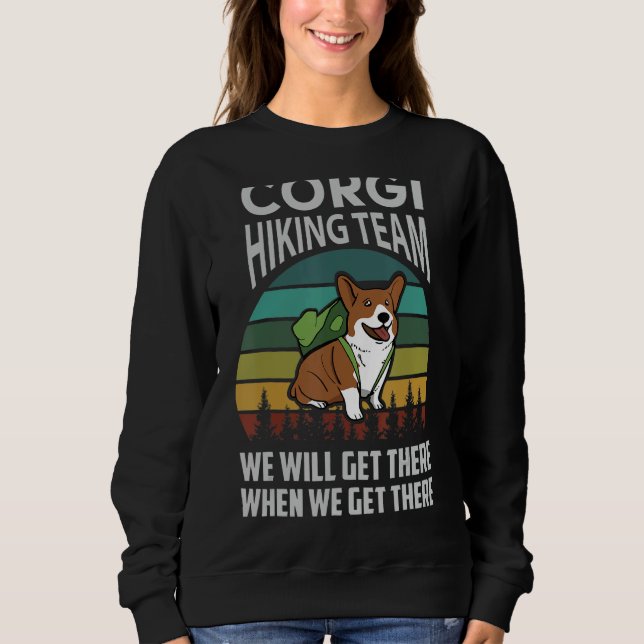 Retro Corgi Hiking Team Funny Dog Camp Cute Pet Fu Sweatshirt (Front)