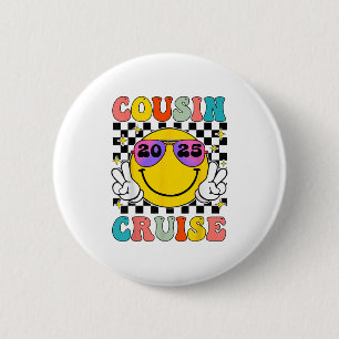 Retro Cousin Cruise 2025 Smile Face Matching Cruis 6 Cm Round Badge