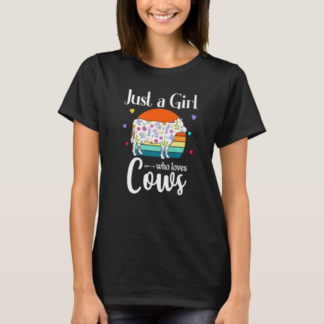 Retro Cow Floral Just A Girl Who Loves Cows T-Shirt (Front)