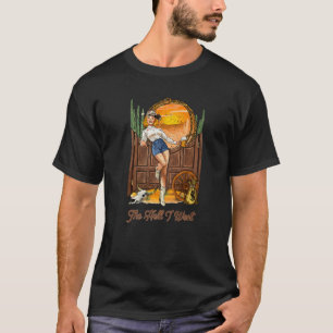 Retro Cowgirl Drinking Beer Desert The Hell I Won' T-Shirt