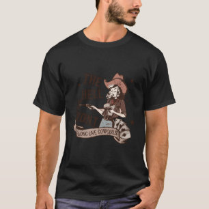 Retro Cowgirl The Hell I Won'T Western Country Cow T-Shirt