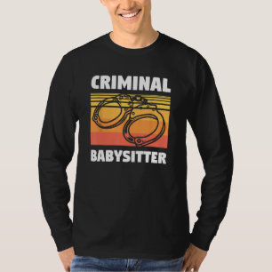 Retro Criminal Babysitter Correctional Officer Pri T-Shirt