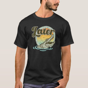 Retro Crocodile Later Take Sunset Nature Lazy Croc T-Shirt