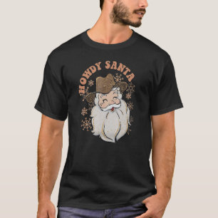 Retro Cute Western Christmas Howdy Santa Xmas Cos T-Shirt